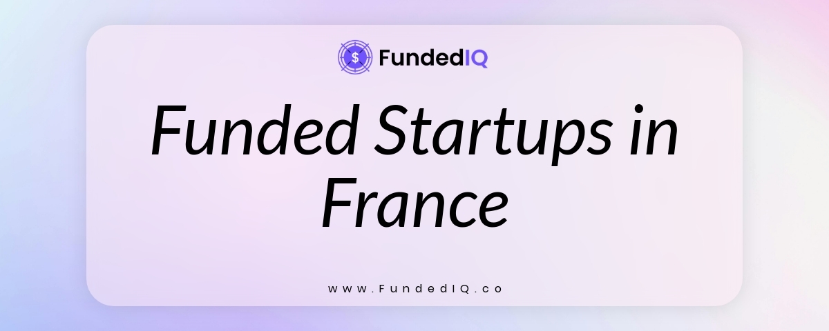 Featured image of Funded Startups in France