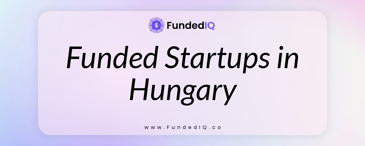 Featured image of Funded Startups in Hungary