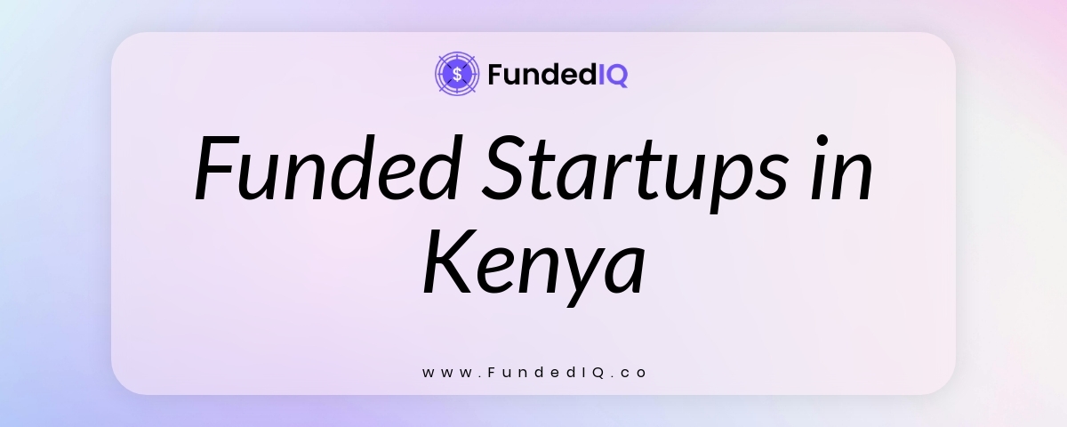 Featured image of Funded Startups in Kenya