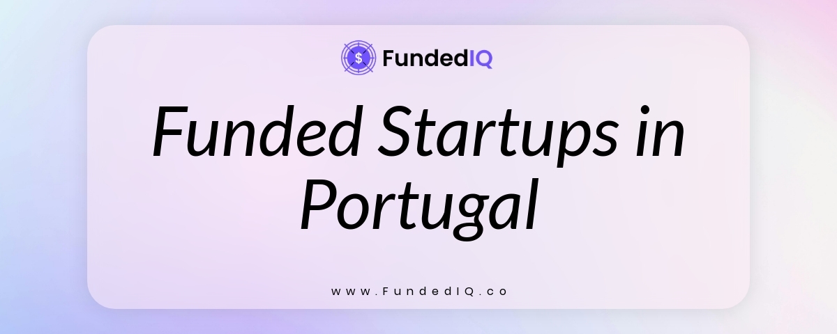 Featured image of Funded Startups in Portugal