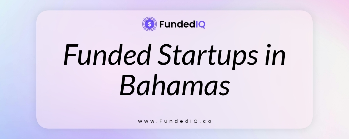 Featured image of Funded Startups in Bahamas