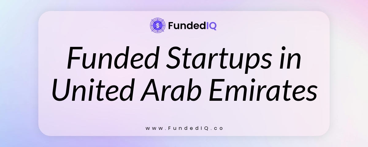 Featured image of Funded Startups in United Arab Emirates