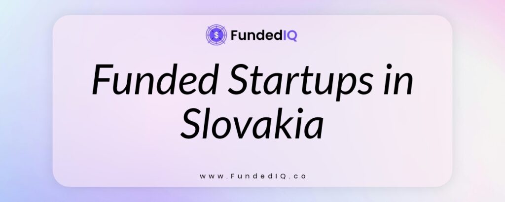 Featured image of Funded Startups in Slovakia