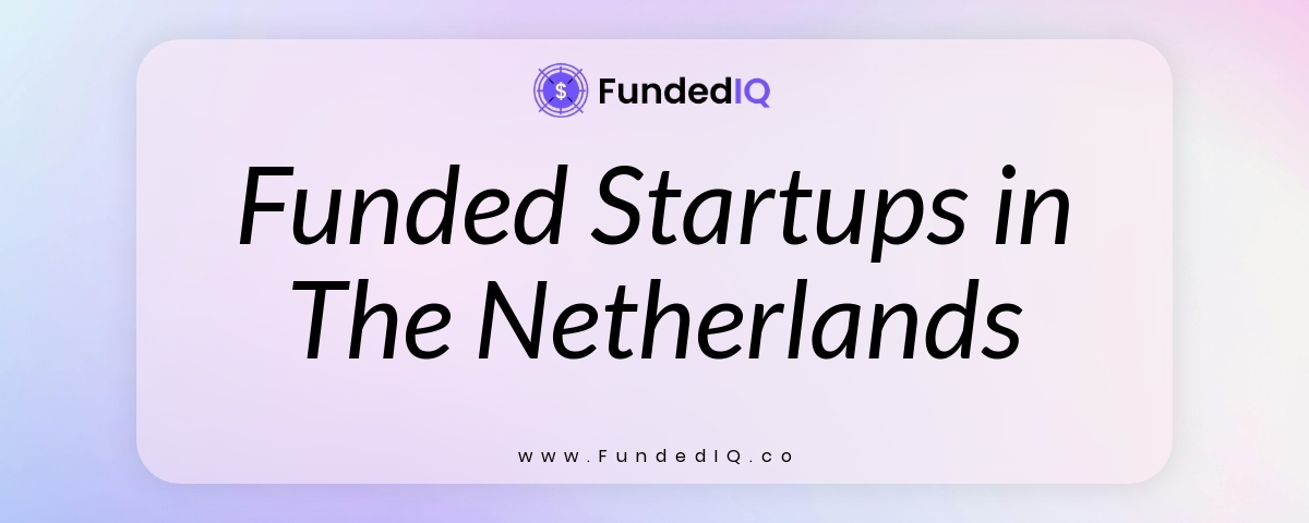 Featured image of Funded Startups in The Netherlands