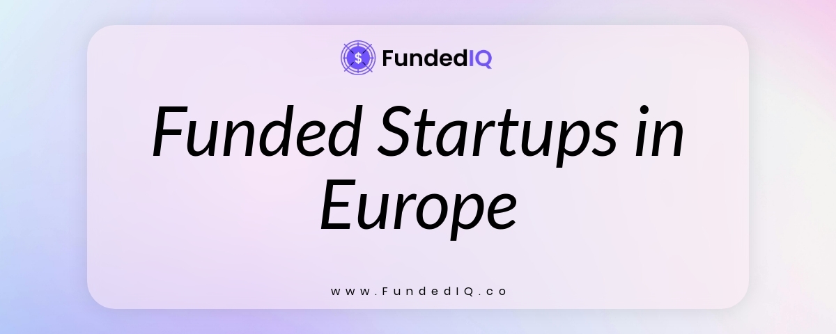 Featured image of Funded Startups in Europe