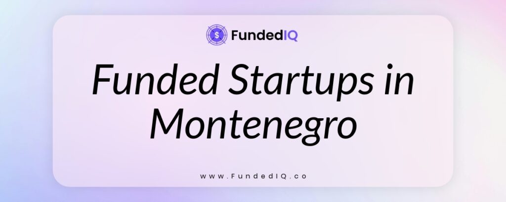 Featured image of Funded Startups in Montenegro