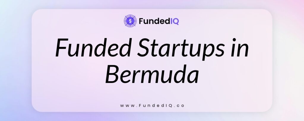 Featured image of Funded Startups in Bermuda