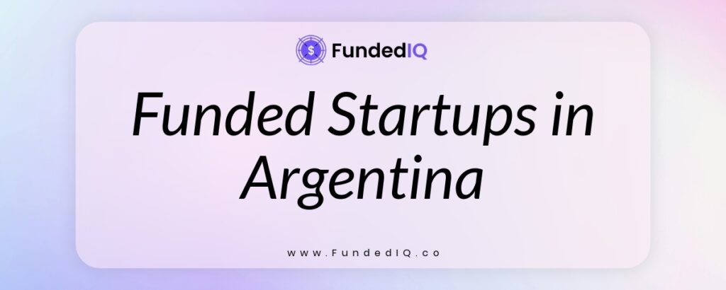 Featured image of Funded Startups in Argentina