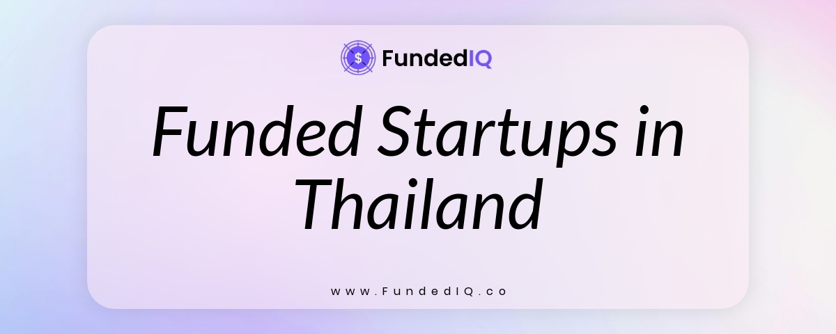 Featured image of Funded Startups in Thailand