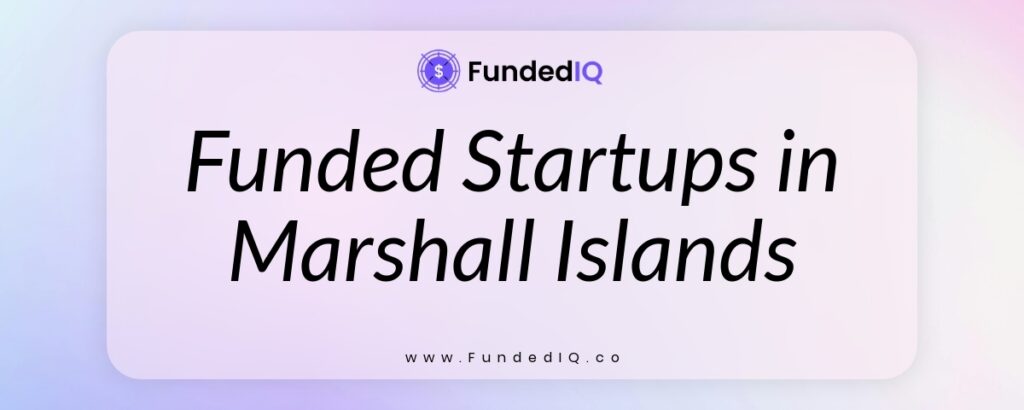 Featured image of Funded Startups in Marshall Islands