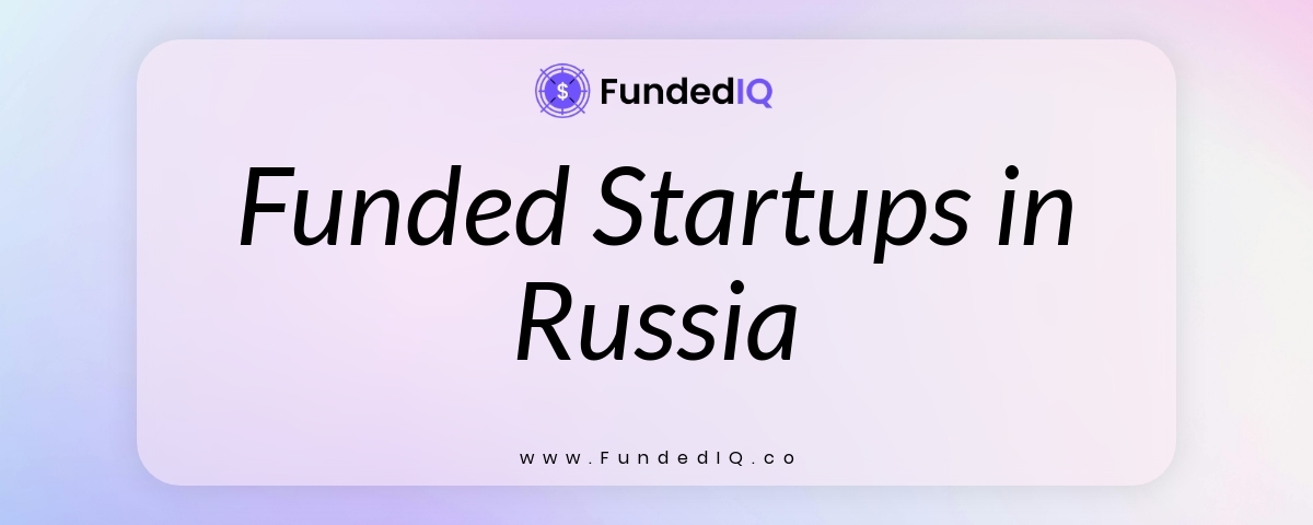 Featured image of Funded Startups in Russia