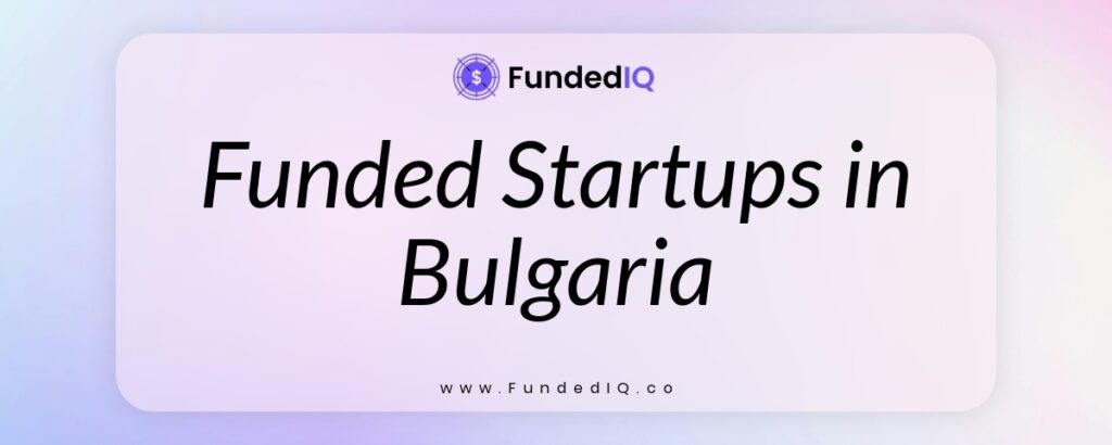 Featured image of Funded Startups in Bulgaria