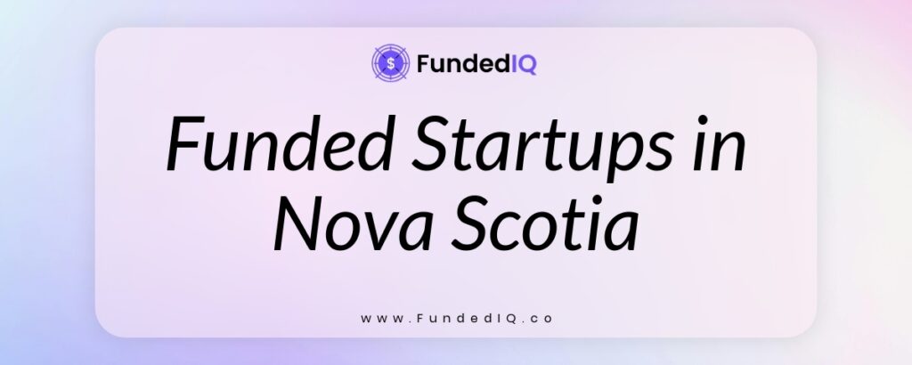 Featured image of Funded Startups in Nova Scotia
