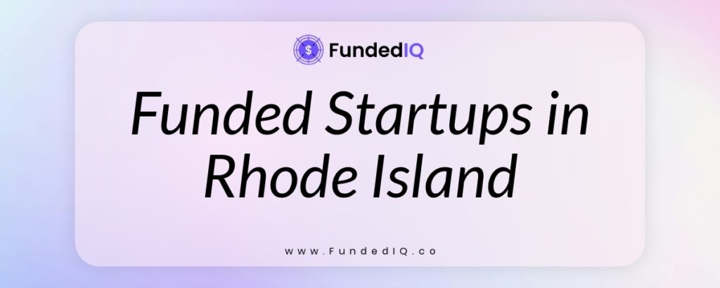 Featured image of Funded Startups in Rhode Island