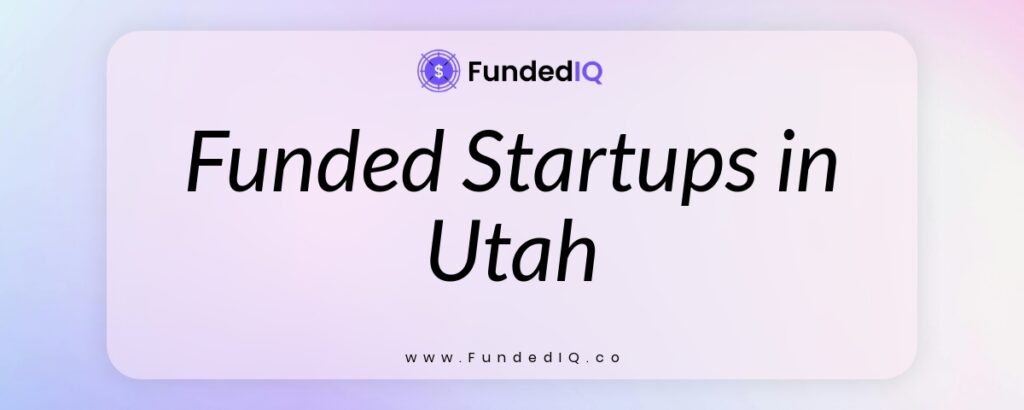 Featured image of Funded Startups in Utah