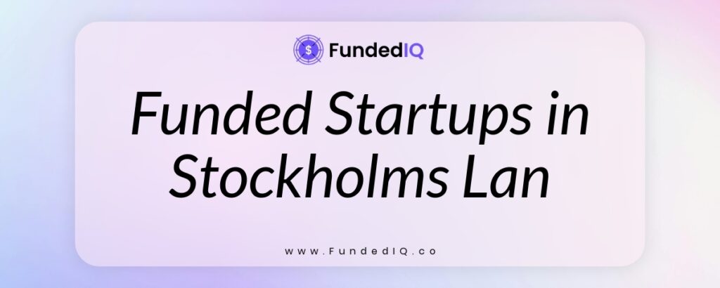 Featured image of Funded Startups in Stockholms Lan
