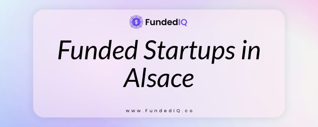 Featured image of Funded Startups in Alsace