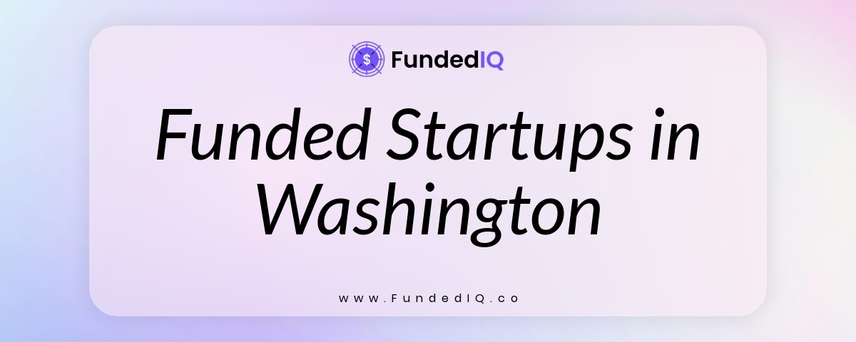 Featured image of Funded Startups in Washington