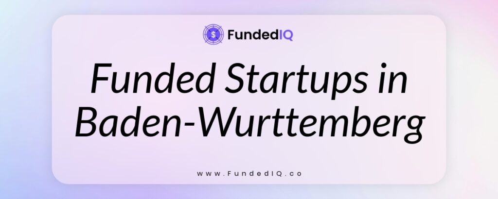 Featured image of Funded Startups in Baden-Wurttemberg