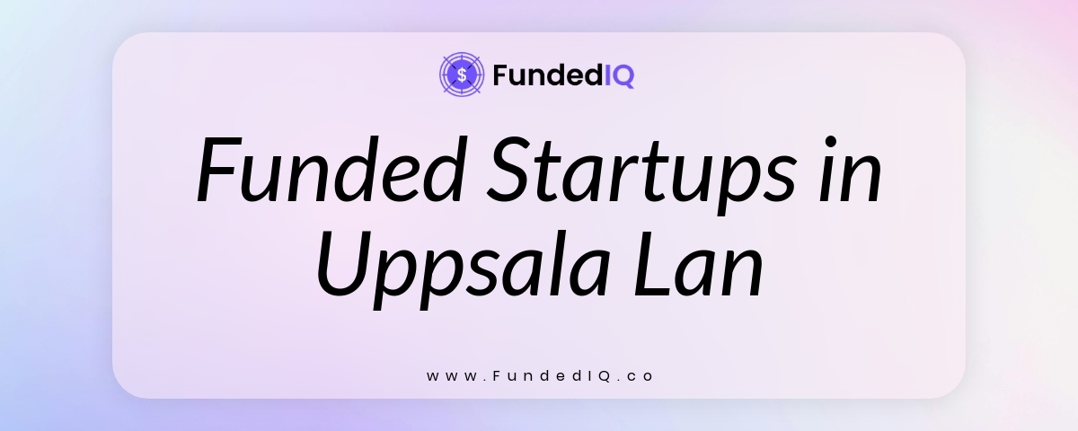 Featured image of Funded Startups in Uppsala Lan
