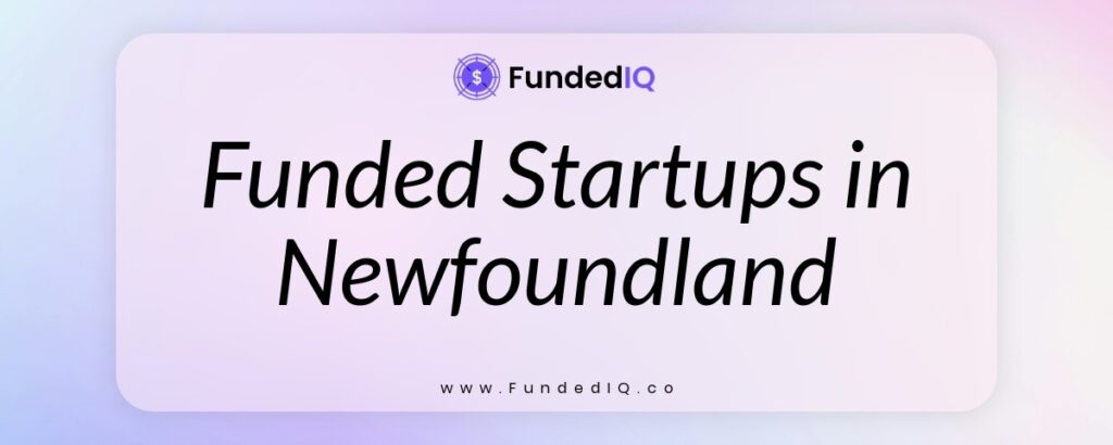 Featured image of Funded Startups in Newfoundland