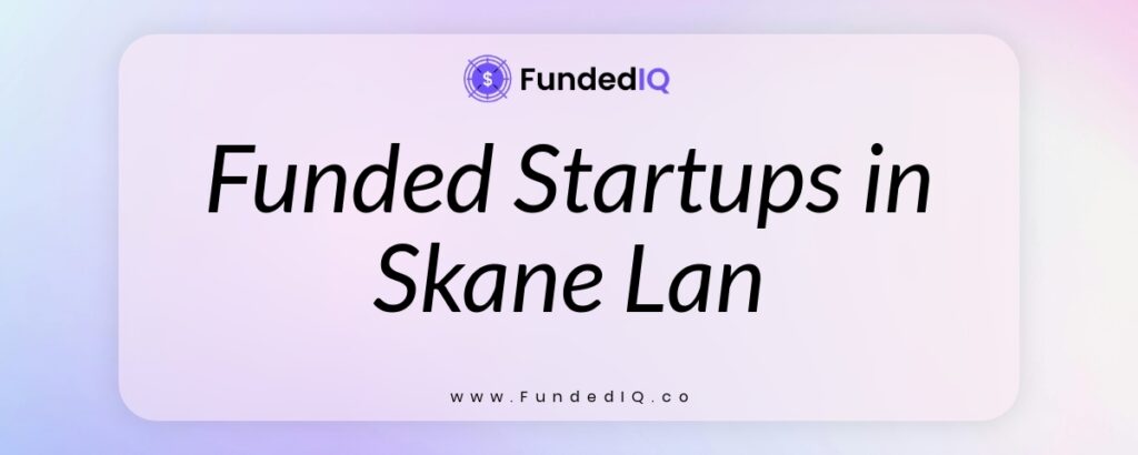 Featured image of Funded Startups in Skane Lan