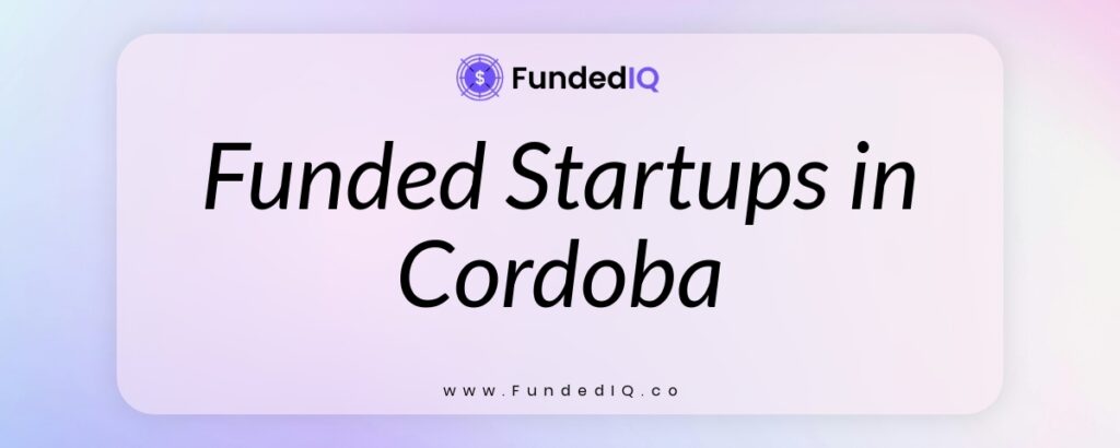 Featured image of Funded Startups in Cordoba