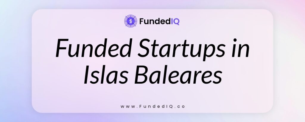 Featured image of Funded Startups in Islas Baleares
