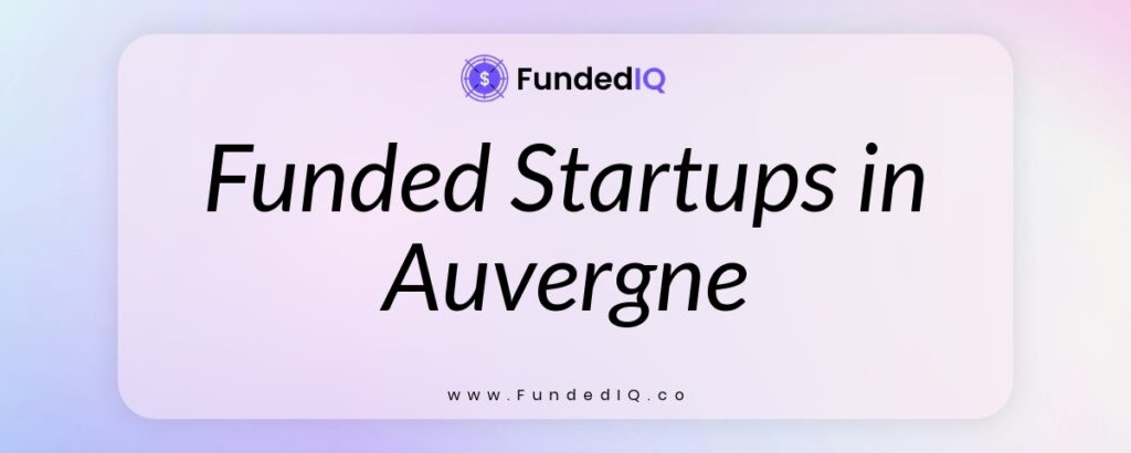 Featured image of Funded Startups in Auvergne