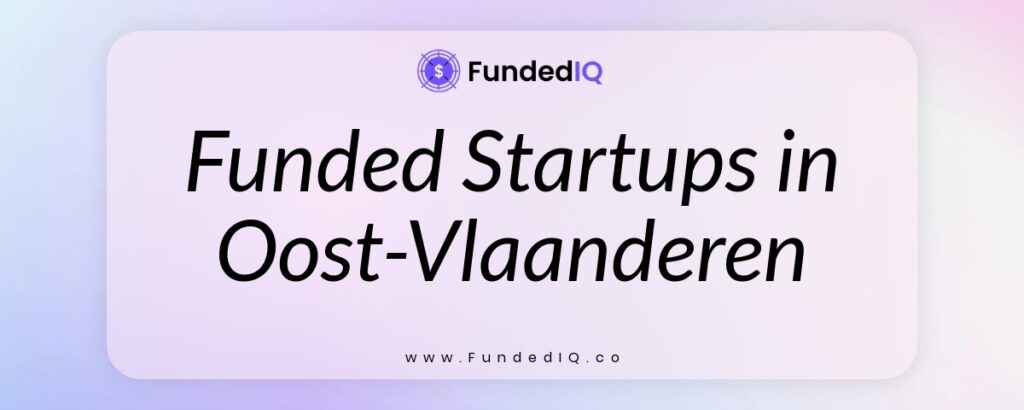 Featured image of Funded Startups in Oost-Vlaanderen