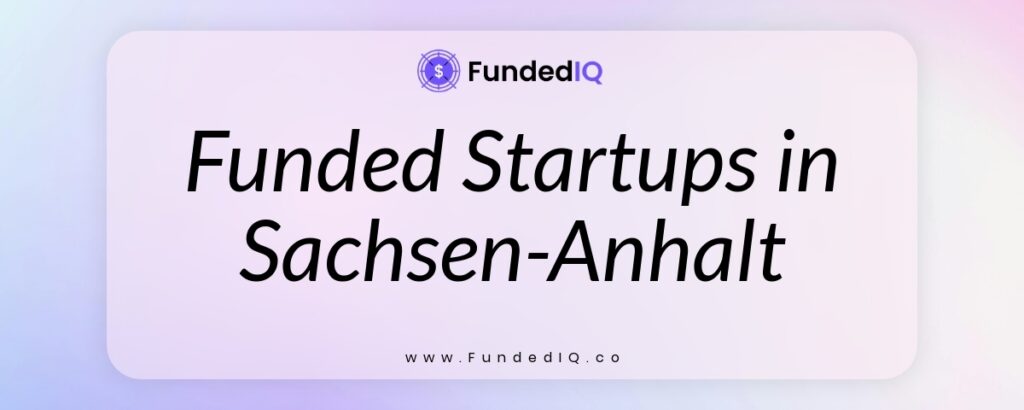 Featured image of Funded Startups in Sachsen-Anhalt