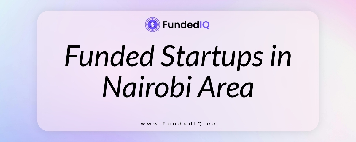Featured image of Funded Startups in Nairobi Area