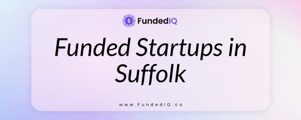 Featured image of Funded Startups in Suffolk