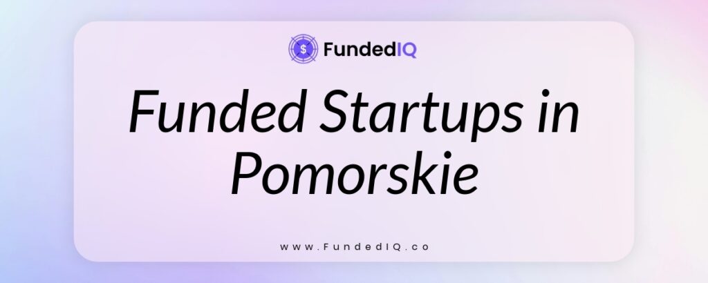 Featured image of Funded Startups in Pomorskie