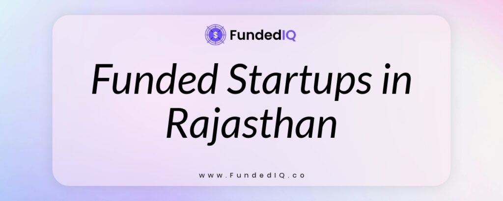Featured image of Funded Startups in Rajasthan