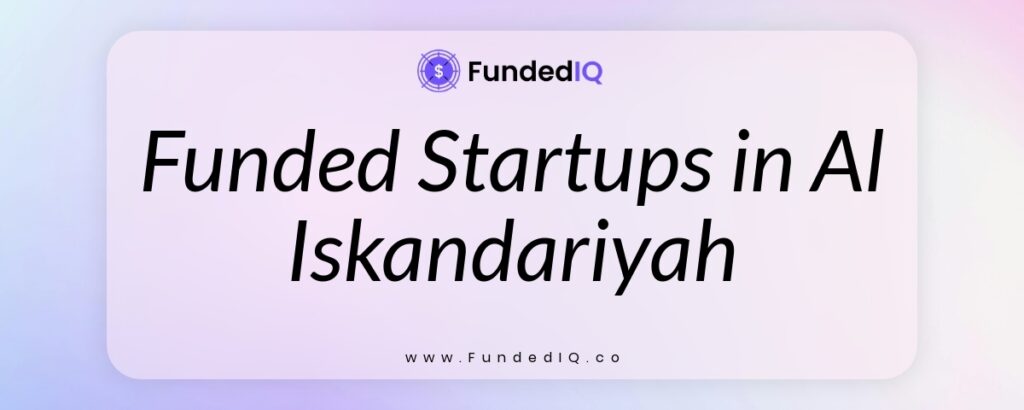 Featured image of Funded Startups in Al Iskandariyah