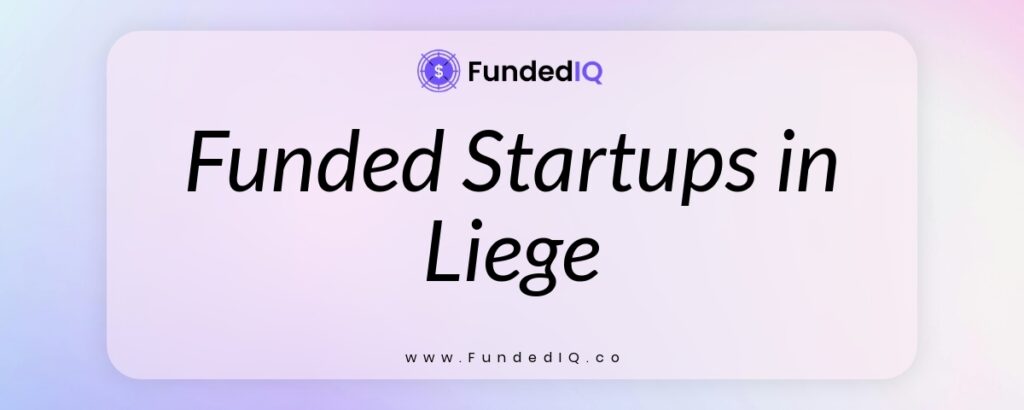 Featured image of Funded Startups in Liege