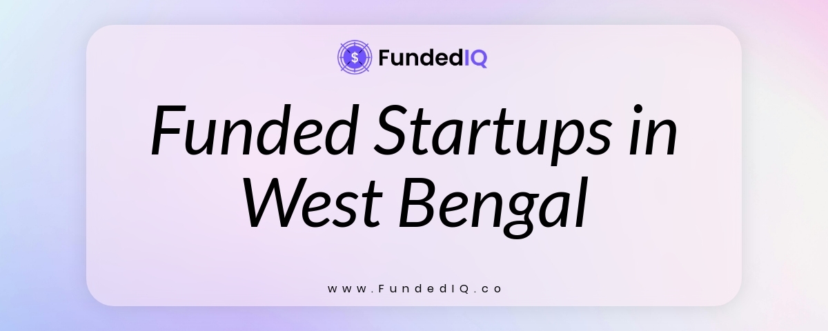 Featured image of Funded Startups in West Bengal
