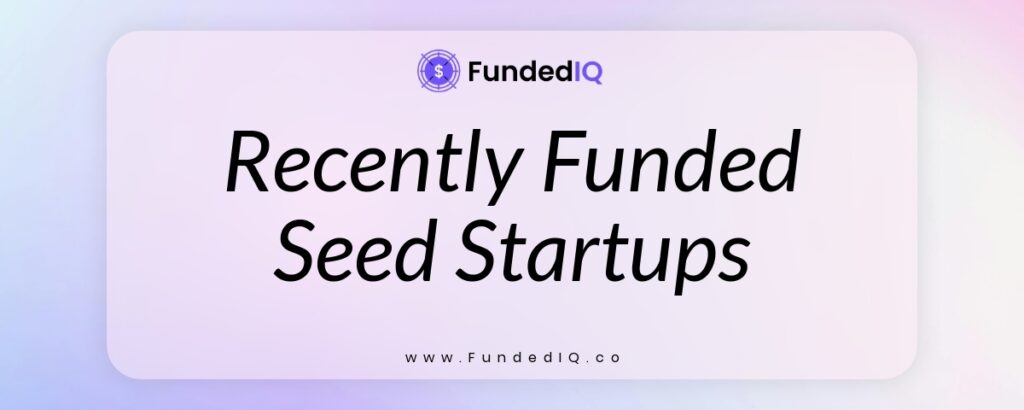 Featured image of Funded Startups in Seed